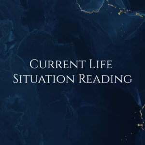 Current Life Situation Reading